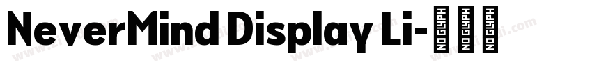 NeverMind Display Li字体转换